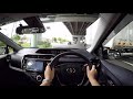 【test drive】2017 2018 new toyota aqua prius c crossover pov city drive