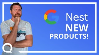 Google Nest Cam Announcement | Google Nest Announces NEW products!