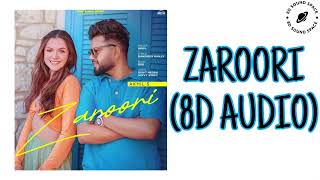 AKHIL : Zaroori (8D Audio) New Punjabi Songs 2023 | Akhil New Romantic Songs | Akhil Punjabi Songs