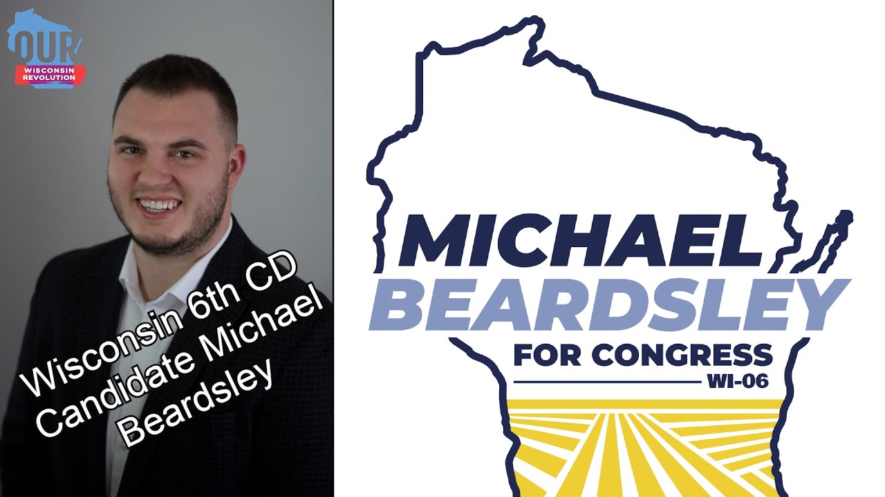 OWR Interview With WI-06 Congressional Candidate Michael Beardsley ...