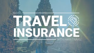 Travel Insurance Basics | What Is It? What Does It Cover?