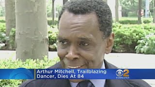 Famed Dancer Arthur Mitchell Dies