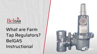 What are Farm Tap Regulators? - BelGAS Instructional