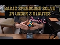 Basic speedcube solve in under 3 minutes