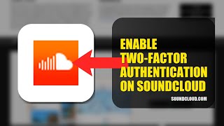 How To Enable Two Factor Authentication On SoundCloud 2025 (2026)