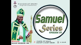 SAMUEL SERIES 20 WITH BISHOP NDUBUISI OBI