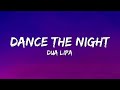 Dua Lipa - Dance The Night (Lyrics) From Barbie The Album