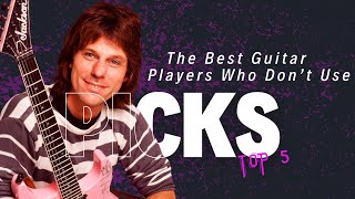 The Best Guitar Players Who DON'T Use Picks!