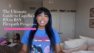 The ULTIMATE guide to pass Capella's RN to BSN Flexpath Program in 3 months!