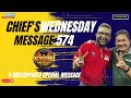 Chief's Wednesday message 574 | Week 20 | Special Message V-Unstoppable | Chief's Message Latest