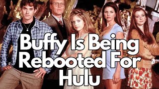 Why Rebooting Buffy The Vampire Slayer Is A Terrible Idea