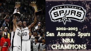 2002-2003 SPURS NBA CHAMPIONS | NBa Documentary