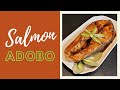 HOW TO COOK SALMON ADOBO  | bernee bee