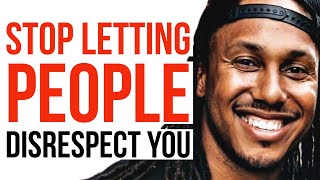 STOP LETTING PEOPLE DISRESPECT YOU | TRENT SHELTON | MOTIVATIONAL VIDEO