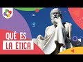 ¿Qué es la ética? - Filosofía - Educatina