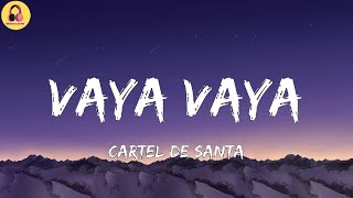 Cartel De Santa-Vaya Vaya (Letra/Lyrics)