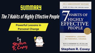 "The 7 Habits of Highly Effective People" By Stephen R. Covey Book Summary | Geeky Philosopher
