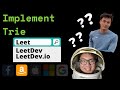 Implement Trie (Prefix Tree) LeetCode Question Explained