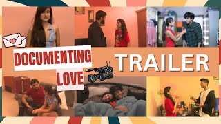 Documenting Love - Mockumentary - New Web Series - Trailer