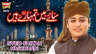 New Naat 2020 - Syed Faizan Nashbandi - Saye Main Tumhare Hain - Official Video - Heera Gold