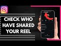 How To Check Who Have Shared Your Reel On Instagram