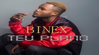 Binex - Teu Plano (Kizomba) 2017