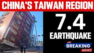 BREAKING | Latest updates on M7.4 Earthquake in China's Taiwan region
