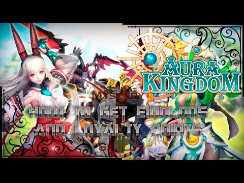 AuraKingdom - How to get Easy Eidolons and Loyalty Points AuraKingdom - How to get Easy Eidolons and Loyalty Points