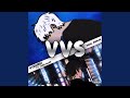 VVS (feat. Yxng Slipp)