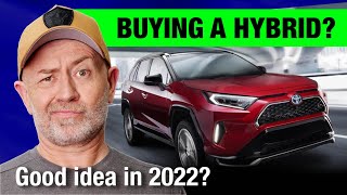 Should I buy a hybrid car/SUV in 2022 and beyond? | Auto Expert John Cadogan