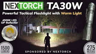 NEXTORCH TA30W - Powerful WARM Light Tactical Flashlight \u0026 Beamshots Comparison with TA30C