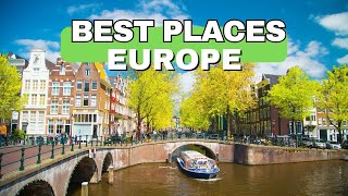 18 best places to travel in Europe 2024- Travel guide