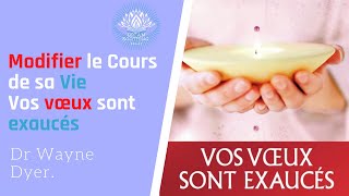 Modifier le Cours de sa Vie I Vos vœux sont exaucés I Dr Wayne Dyer. @DreamSoothingRelax