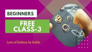 ഇതൊക്കെ നമ്മളും പഠിച്ചിരിക്കണം🔥😍||beginners class-3||love of fashion by Rakhi