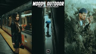 Moody Outdoor Preset | Lightroom Mobile Preset Free DNG | outdoor photography | lightroom preset