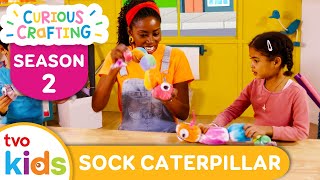 CURIOUS CRAFTING🖍✂️ Sock Caterpillar 🧦 Season 2 Fun Arts \u0026 Crafts For Kids | TVOkids