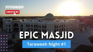 EPIC Ramadan Taraweeh Night #1 | Dr. Yasir Qadhi, Shaykh Sajjad Gul, Ustadh Baajour, Imam Nadim