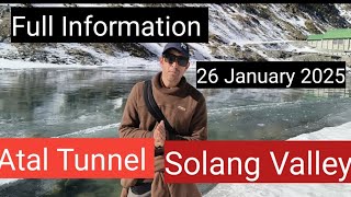 Real time update of Atal Tunnel and Solang Valley #manali #ataltunnel