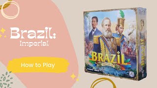 巴西帝國 Brazil: Imperial｜入門級 4X Game 教學｜桌遊教學｜中策