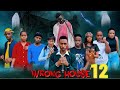 WRONG HOUSE  | 12 |