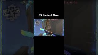 【CS版Valorant】Radiant Neon #valorant #valorantclips #valorantgaming #cs版valorant