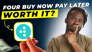 Four Buy Now Pay Later Review 2025 | Pros and Cons – Honest & Unbiased