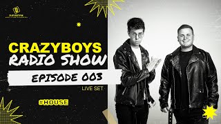 CRAZYBOYS RADIO SHOW 003 | DJ FIRST FM