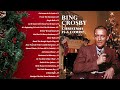 Bing Crosby - Christmas Is A Comin' - Classic Christmas Songs