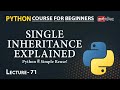 Single Inheritance in Python | Lecture 71 | Python for Beginners