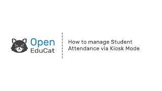 How to manage Student Attendance via Kiosk Mode in OpenEduCat