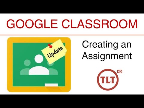 UPDATED: Google Classroom - Creating An Assignment - YouTube