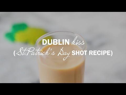 Dublin Kiss (St. Patrick's Day Shot) Recipe