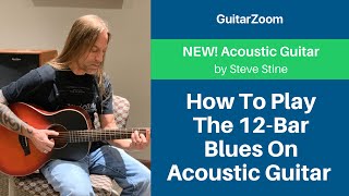 How To Play The 12-Bar Blues On Acoustic Guitar - The Simple Easy Way | Acoustic Guitar Lesson