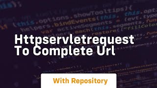 httpservletrequest to complete url